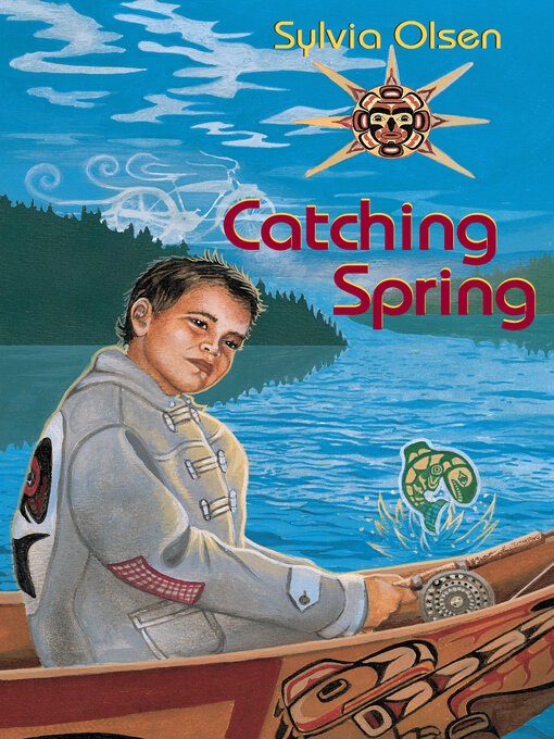 Title details for Catching Spring by Sylvia Olsen - Available
